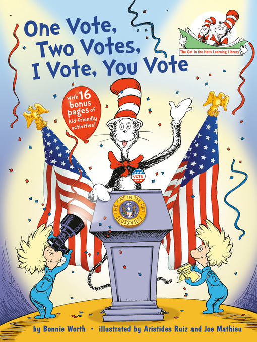 Title details for One Vote, Two Votes, I Vote, You Vote by Bonnie Worth - Available